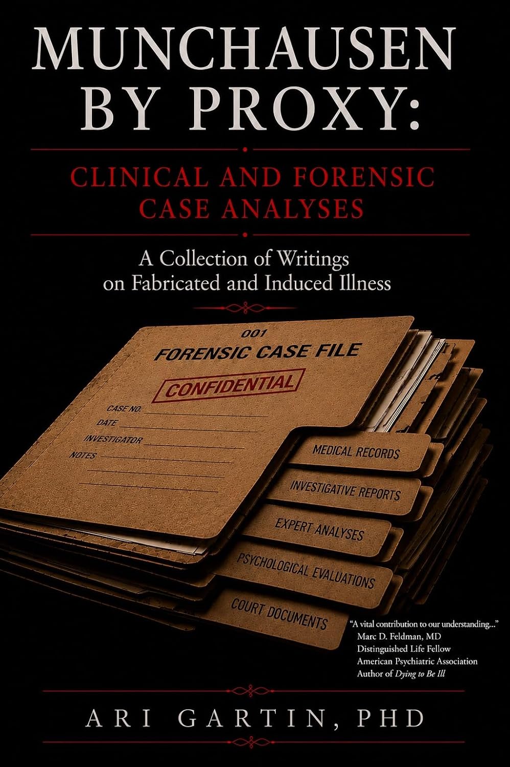 ler totalmente Munchausen by Proxy: Clinical and Forensic Case Analyses: A Collection of Writings on Fabricated and Induced Illness (English Edition)
