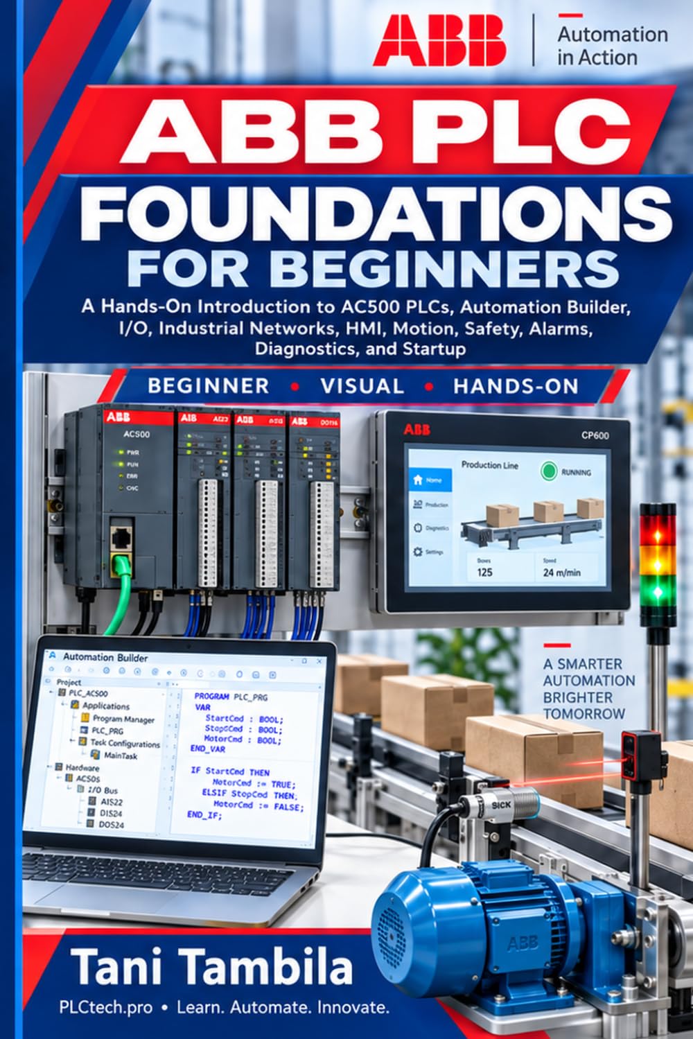 capítulo por capítulo baixar ABB PLC Foundations for Beginners: A Hands-On Guide to AC500 PLCs, Automation Builder, I/O, HMI, Industrial Networks, Motion, Safety, Diagnostics, and Commissioning (PLC Foundation series)