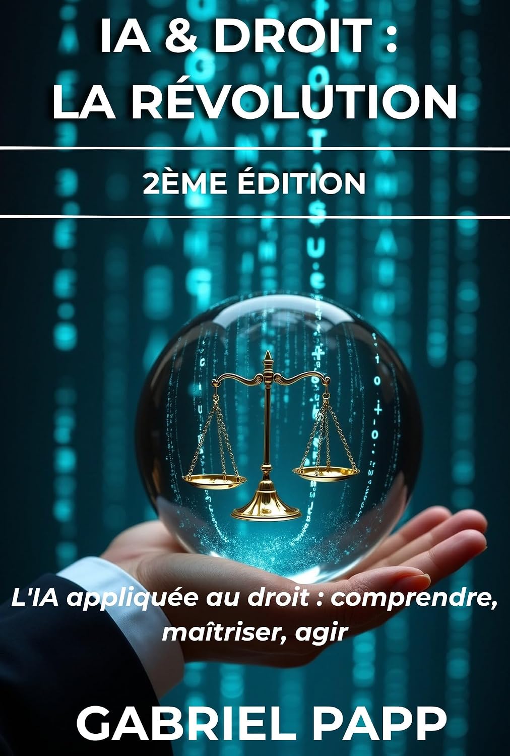 ler totalmente IA & Droit: La Révolution: Outils, cas pratiques et solutions pour les juristes (French Edition)