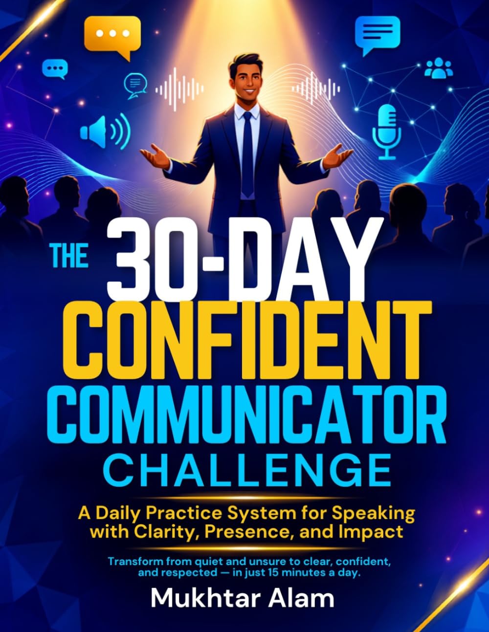ler totalmente 30 Day Confident Communicator Challenge: A Daily Practice System for Speaking with Clarity, Presence, and Impact
