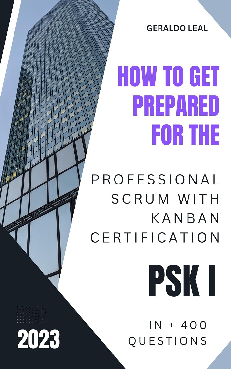How to get prepared for the Professional Scrum with Kanban Certification (PSK I) in + 400 questions baixar livro de graça