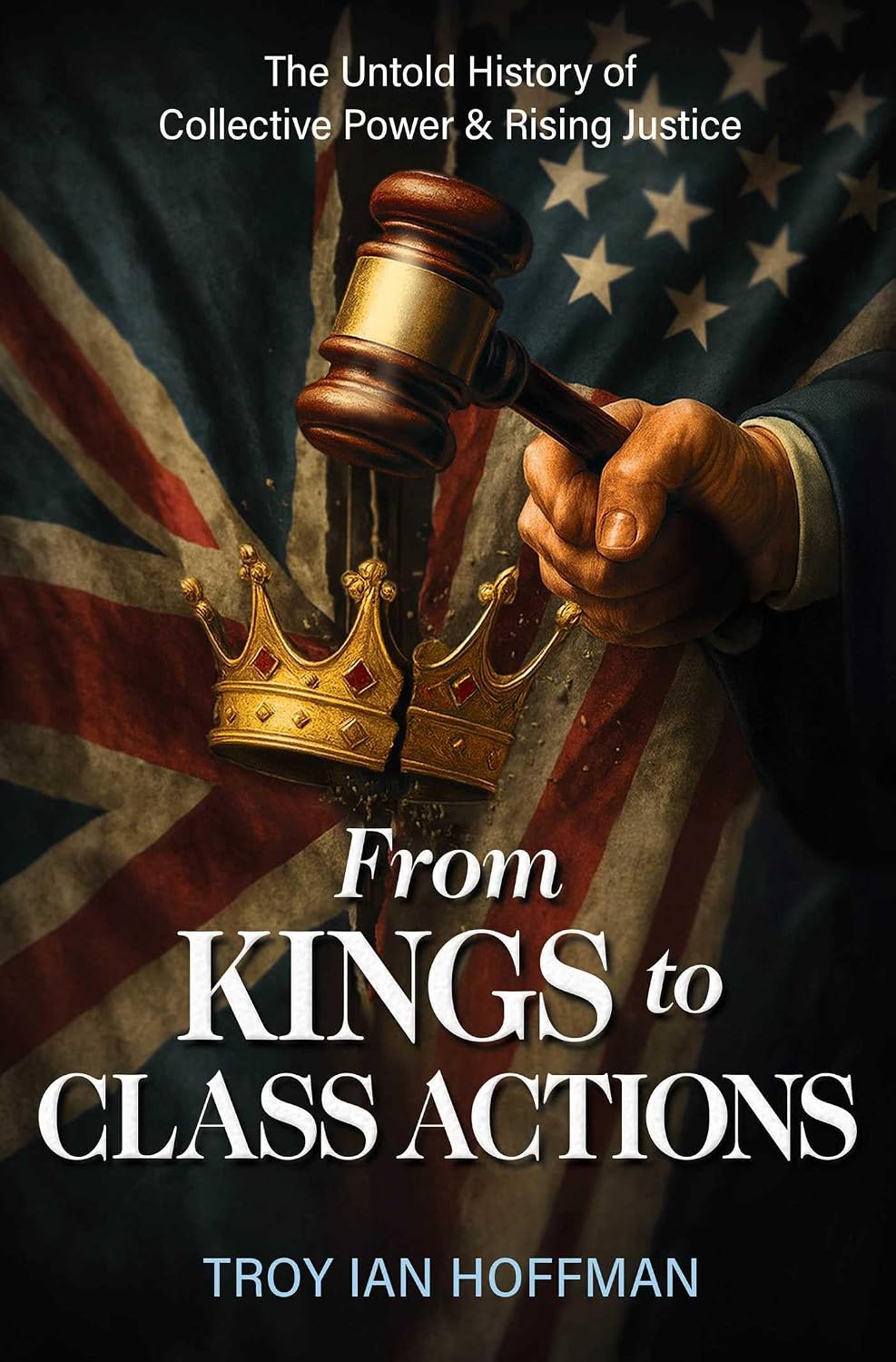From Kings to Class Actions: The Untold History of Collective Power and Rising Justice (English Edition) baixar livro de graça