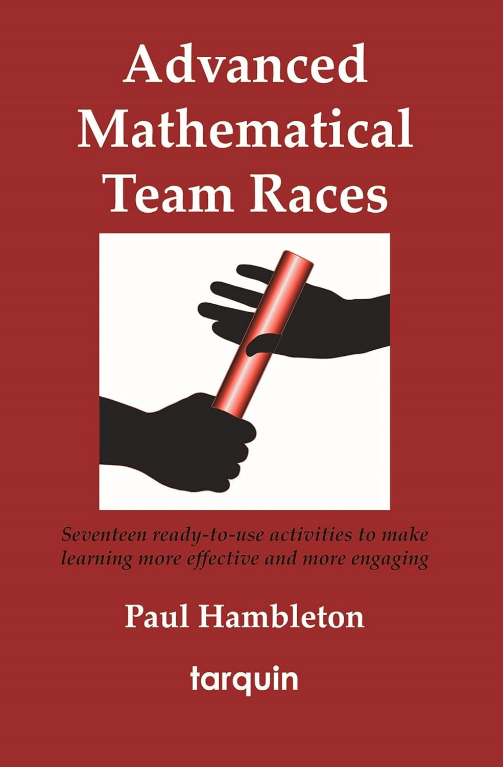 Advanced Mathematical Team Races: Seventeen Ready-to-Use Activities to Make Learning More Effective and More Engaging (English Edition) baixar o livro de graça