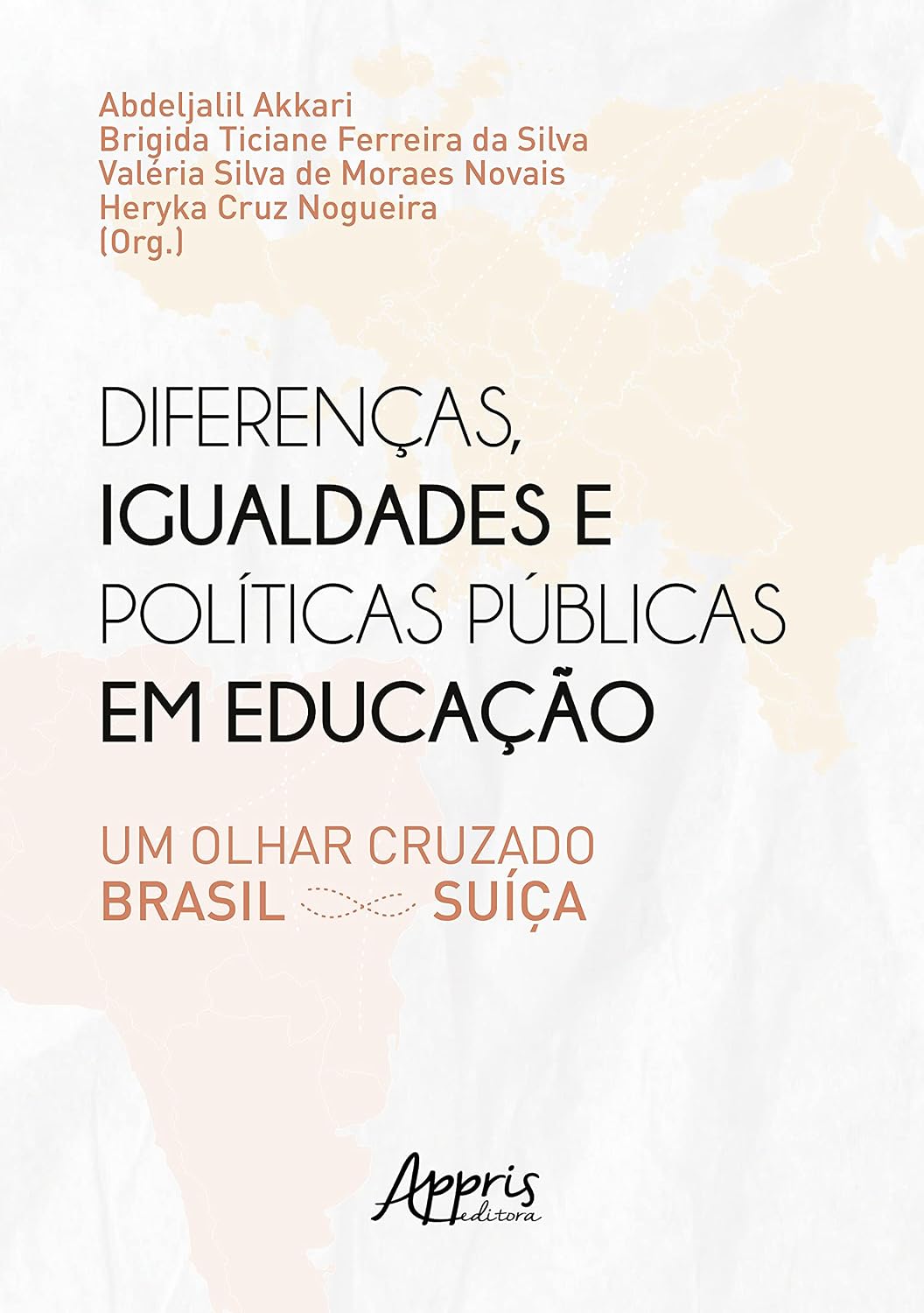 Diferenças, igualdades e políticas públicas em educação: um olhar cruzado Brasil - Suíça baixar o livro de graça