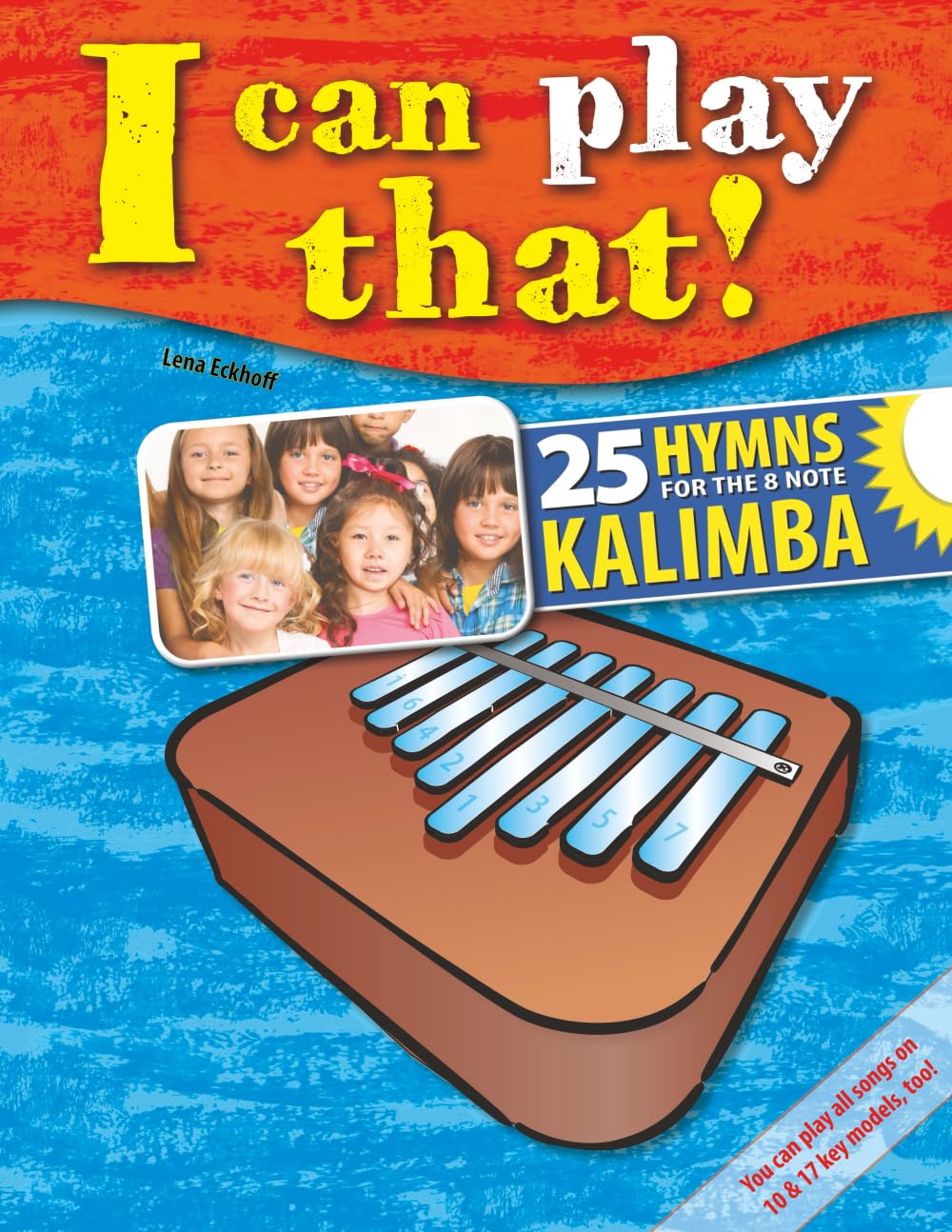 ler totalmente I can play that!: 25 Hymns for the 8 key kalimba (I can play that! Kalimba)