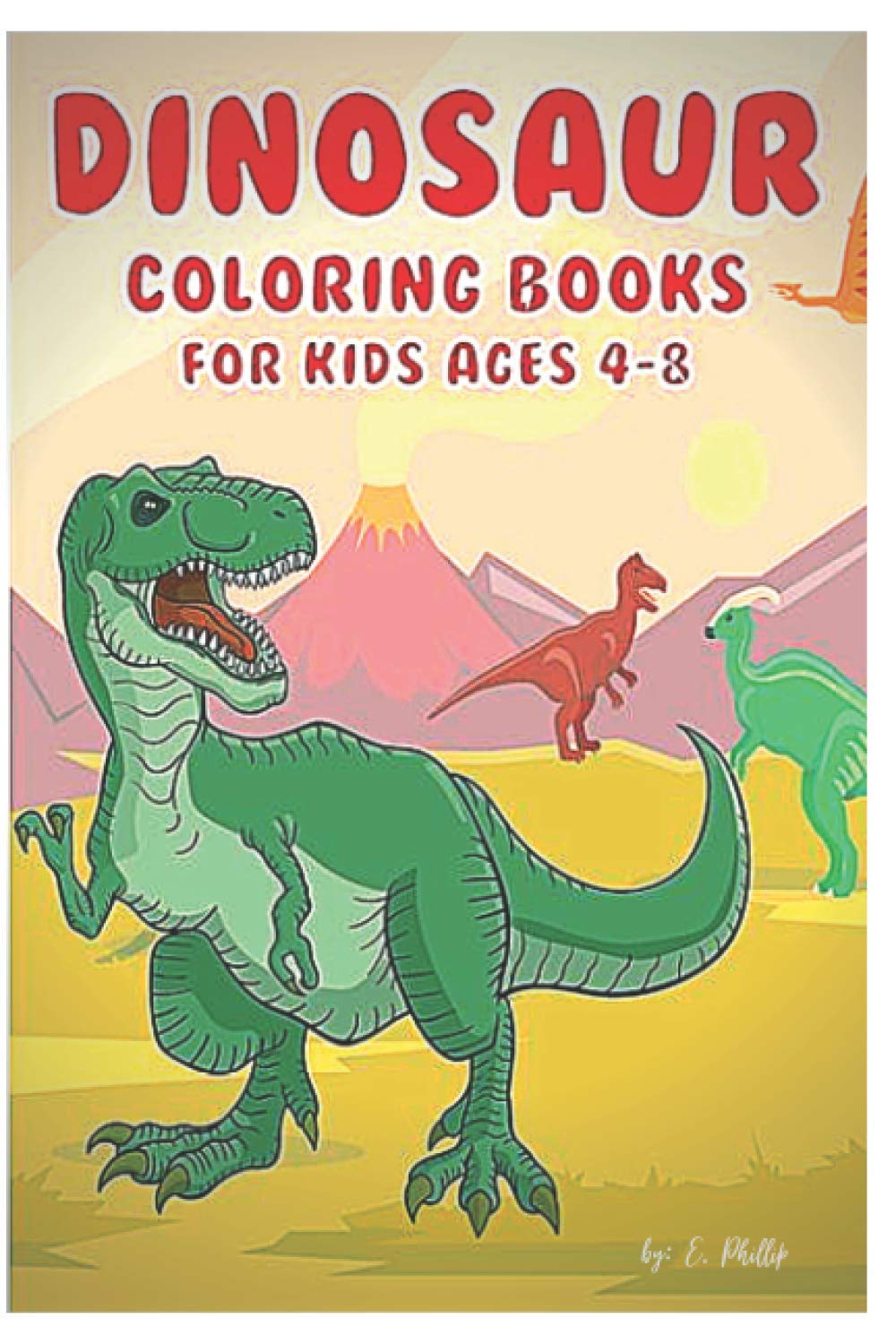 ler totalmente dinosaur coloring books for kids ages 4-8: coloring book for kids 3-8 years old