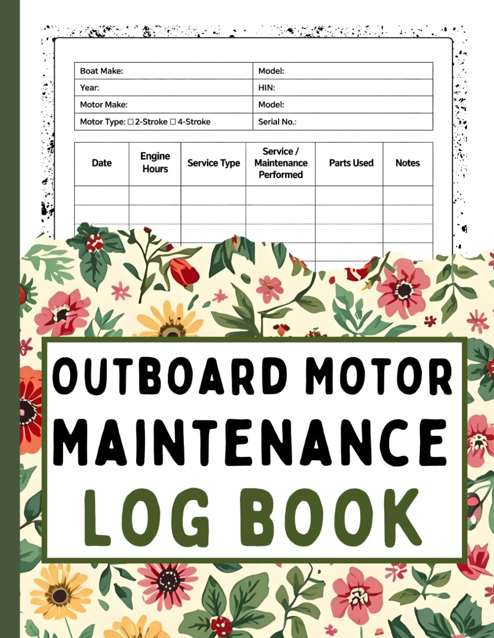 ler totalmente Outboard Motor Maintenance Log Book: Marine Service and Maintenance Record for Tracking Engine Hours, Repairs, Parts Used, and Routine Care