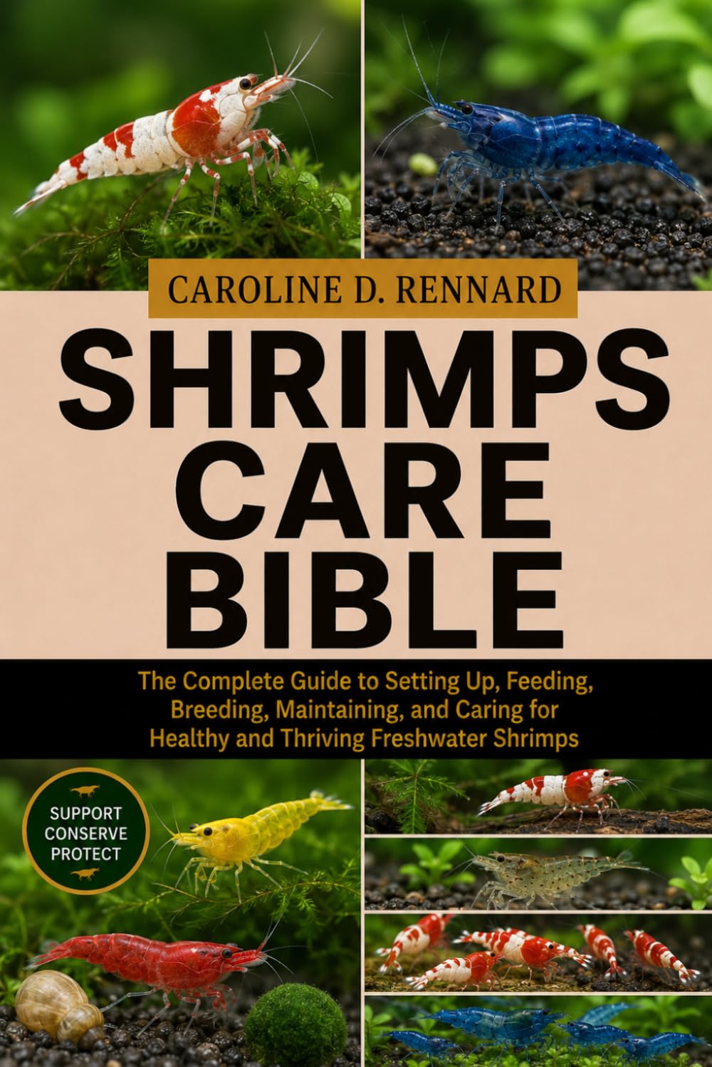 Shrimps Care Bible: The Complete Guide to Setting Up, Feeding, Breeding, Maintaining, and Caring for Healthy and Thriving Freshwater Shrimps baixar o livro de graça