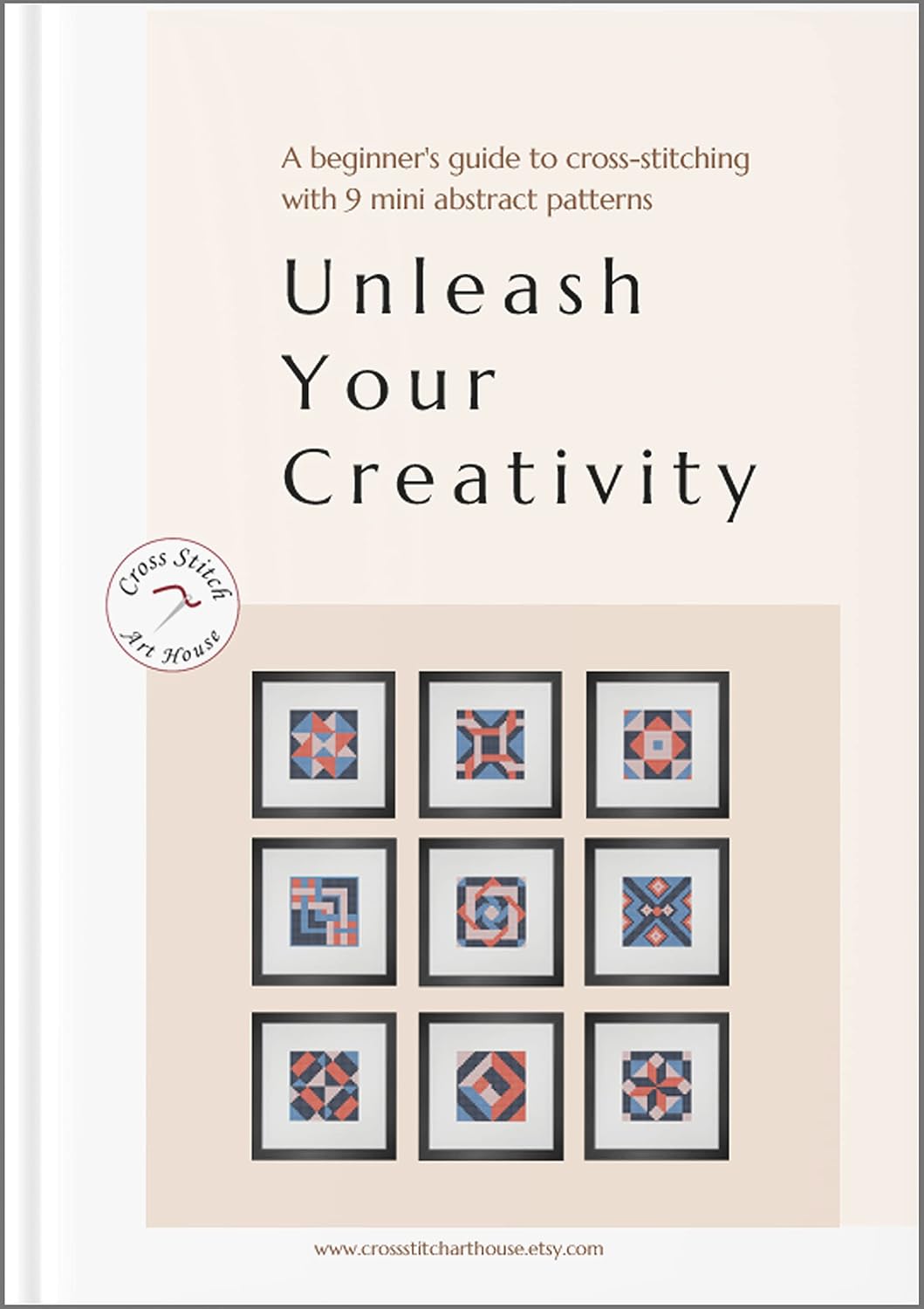 ler totalmente The Cross Stitch Book: Unleash Your Creativity: A beginner's guide to cross-stitching with 9 mini abstract patterns (English Edition)