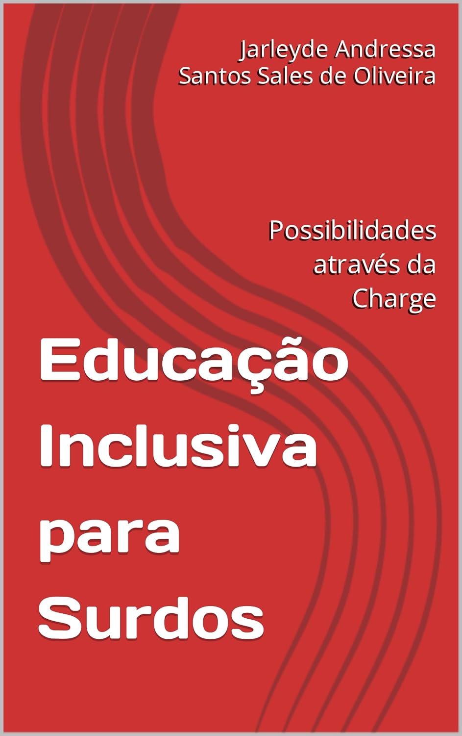 capítulo por capítulo baixar Educação Inclusiva para Surdos: Possibilidades através da Charge