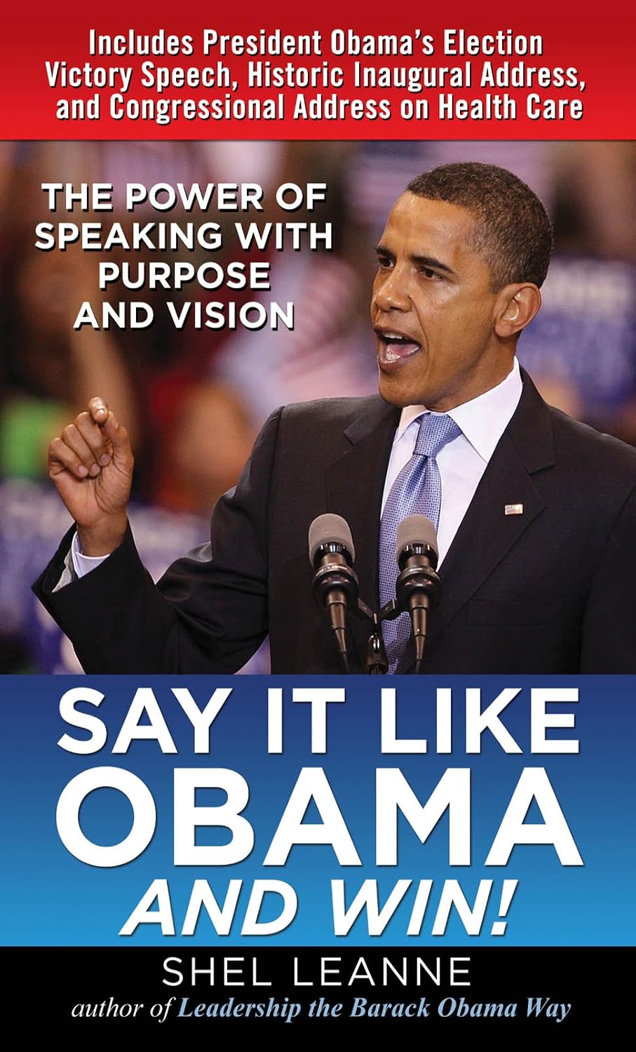 capítulo por capítulo baixar Say It Like Obama and WIN!: The Power of Speaking with Purpose and Vision (English Edition)