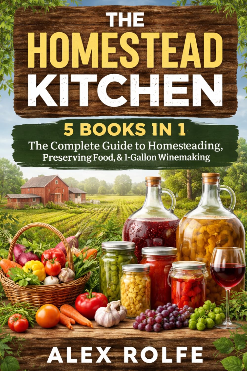 ler totalmente The Complete Homesteading Guide Bundle: 5 Books in 1 The Complete Guide to Homesteading, Preserving Food & Making 1-Gallon Wine/Mead/Fermentation (The Homestead Master Series)