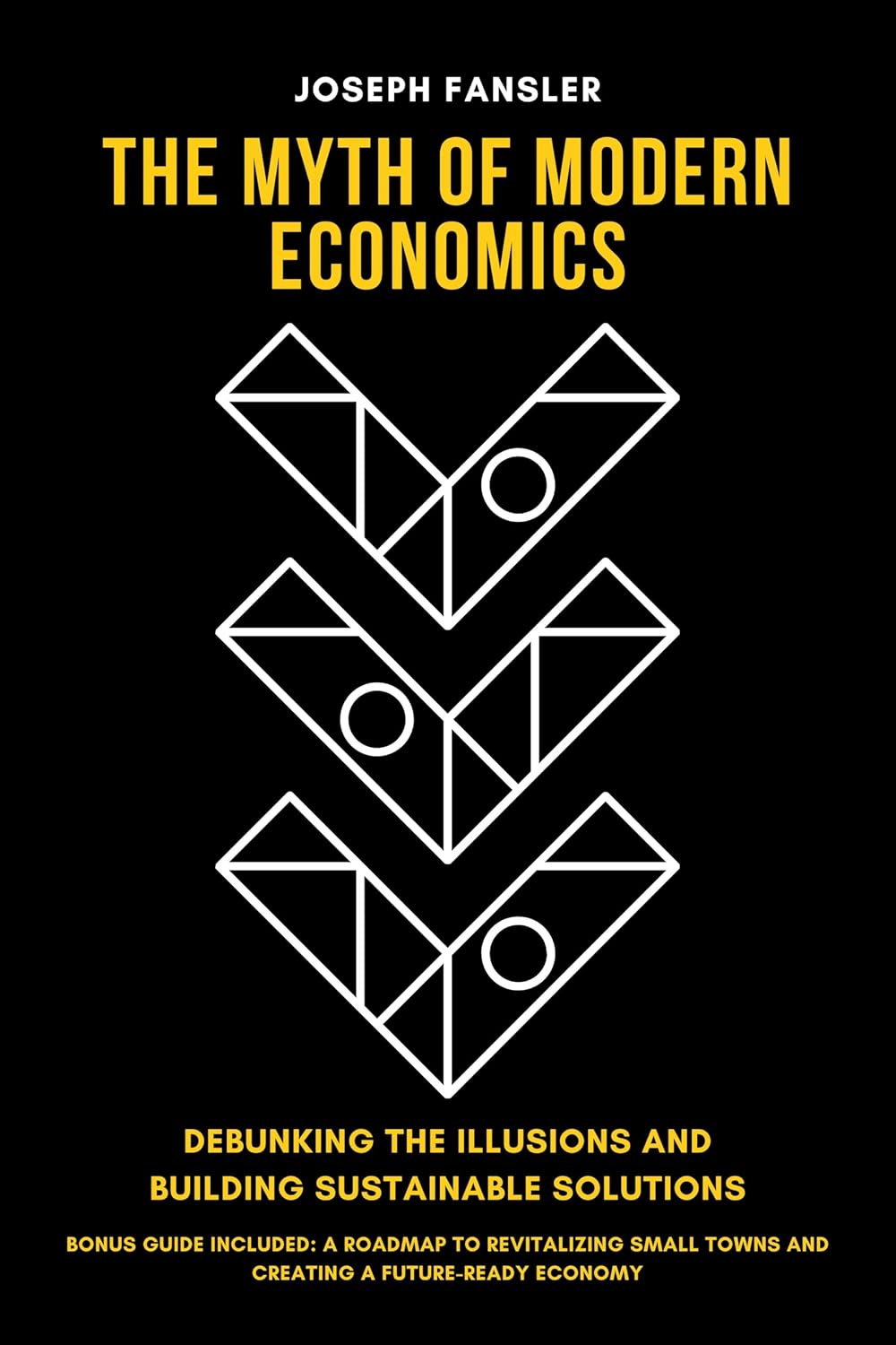 ler totalmente The Myth of Modern Economics: Debunking the Illusions and Building Sustainable Solutions: Bonus Guide Included: A Roadmap to Revitalizing Small Towns and... a Future-Ready Economy (English Edition)
