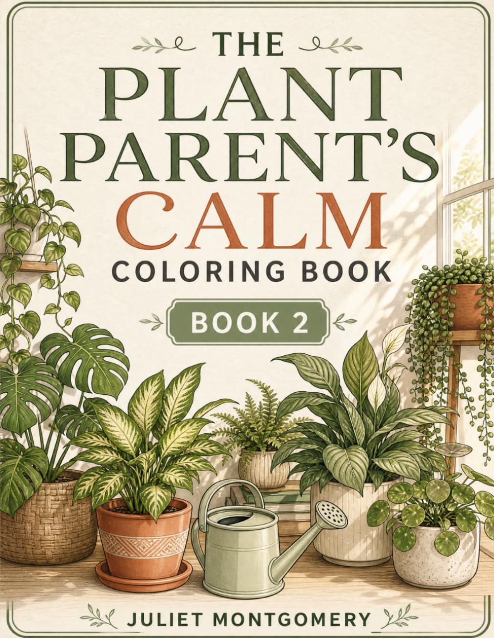 The Plant Parent’s Calm Coloring Book: Book 2: 50 More Relaxing Houseplant, Garden, and Botanical Home Scenes (The Cozy Plant Coloring Collection) baixar o livro de graça