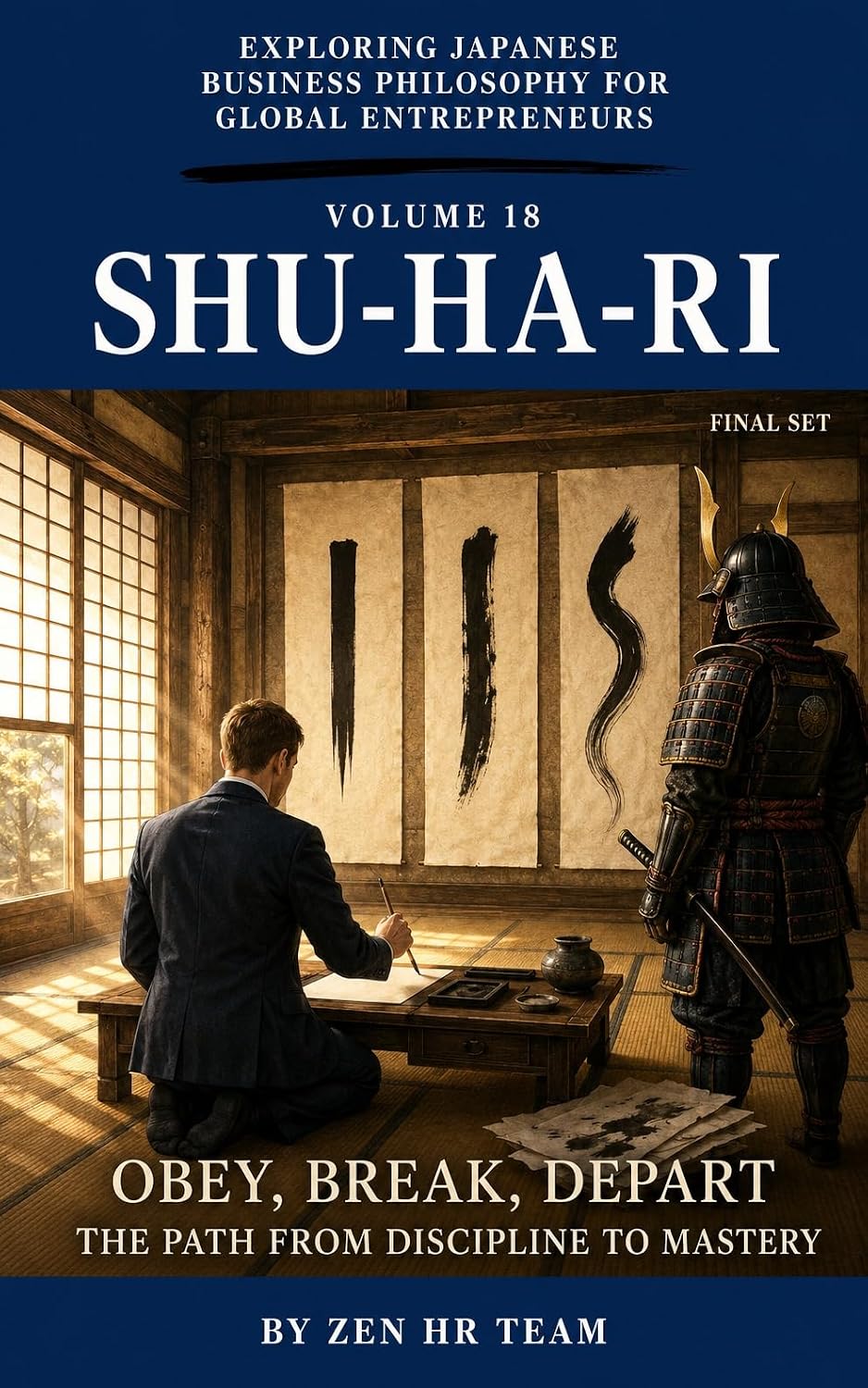 Exploring Japanese Business Philosophy for Global Entrepreneurs Volume 18 Obey Break Depar: The Path from Discipline to Mastery (English Edition) baixar livro de graça