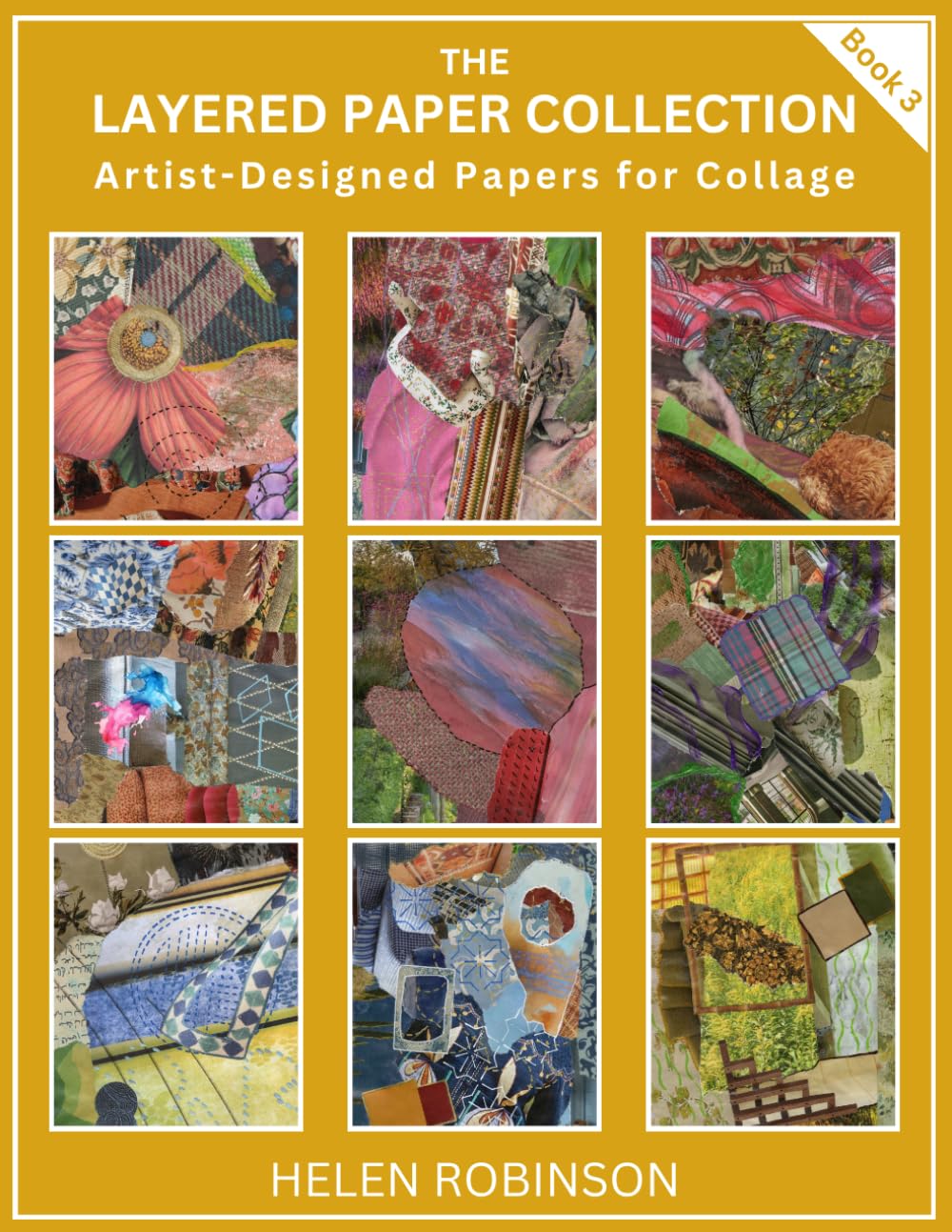 ler totalmente THE LAYERED PAPER COLLECTION - BOOK 3: Artist-Designed Papers for Collage