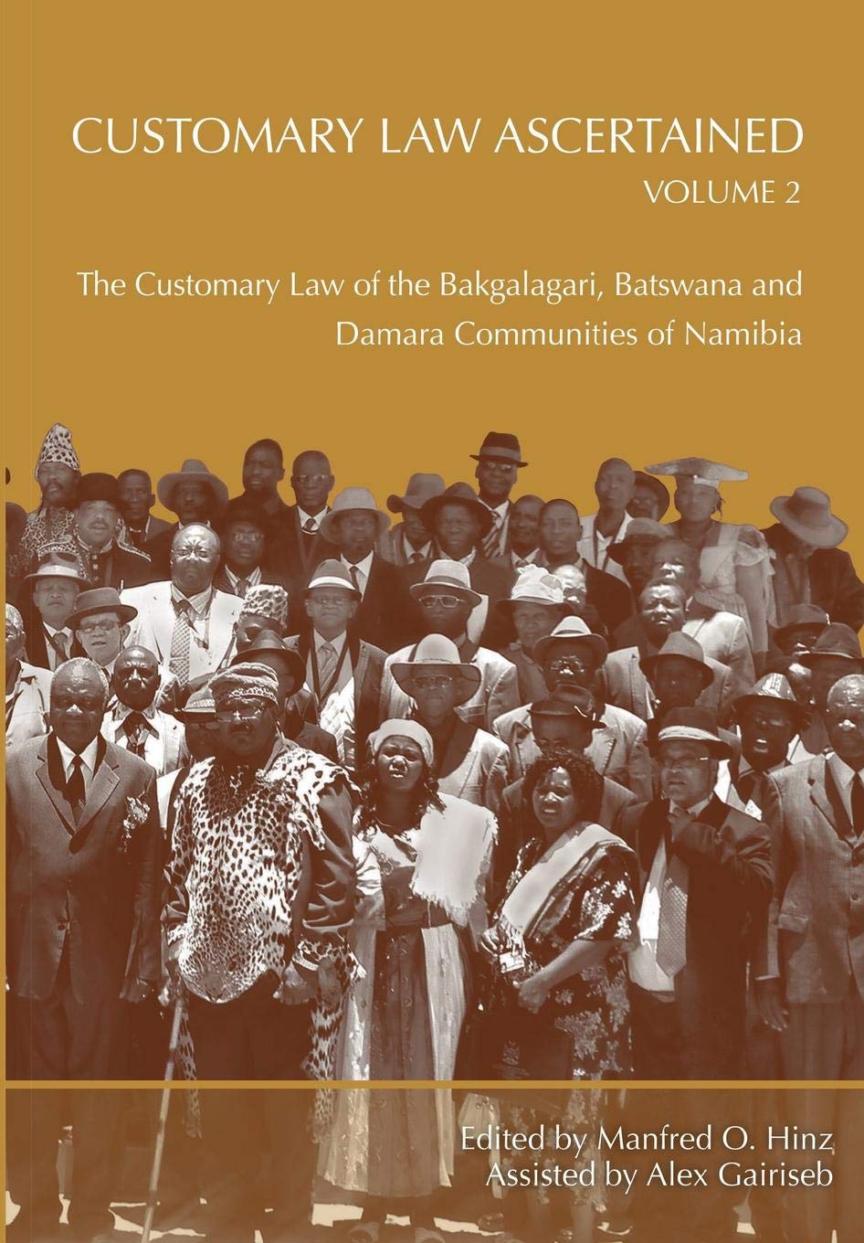 Customary Law Ascertained Volume 2: The Customary Law of the Bakgalagari, Batswana and Damara Communities of Namibia (English Edition) baixar livro de graça