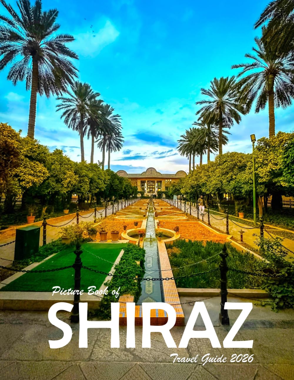 Shiraz, Iran: A Visual Journey Through Stunning Landmarks, Travel and Nature lovers. baixar livro de graça