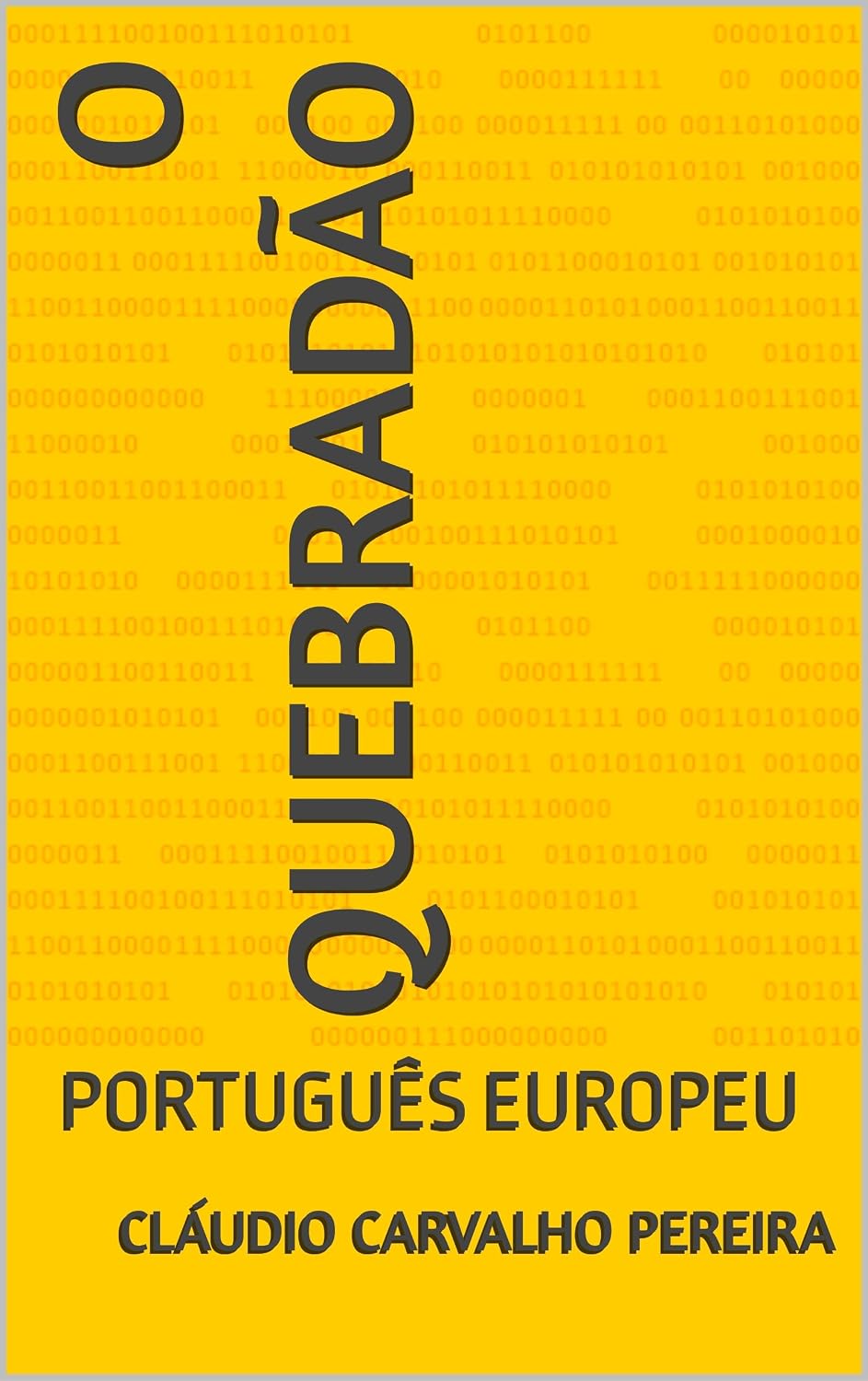 ler totalmente O QUEBRADÃO: PORTUGUÊS EUROPEU