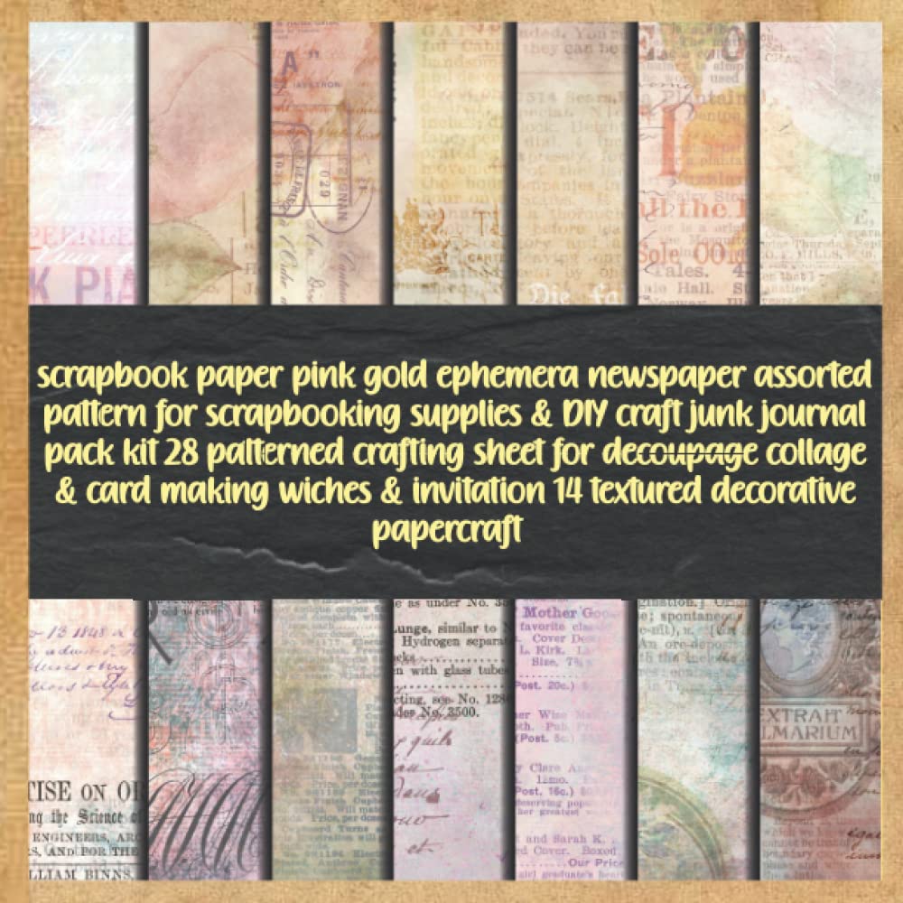 scrapbook paper pink gold ephemera newspaper assorted pattern for scrapbooking supplies & DIY craft junk journal pack kit 28 patterned crafting sheet... invitation 14 textured decorative papercraft baixar o livro de graça