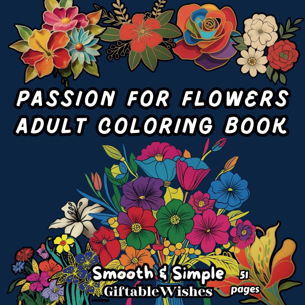 ler totalmente Adult Coloring Book with Flowers for Womens, 51 Pages: Bold & Easy Large Print Watercolor Plants & Sunflower Patterns: Stress-Relieving Art for Adults, Kids, Girls, and Boys