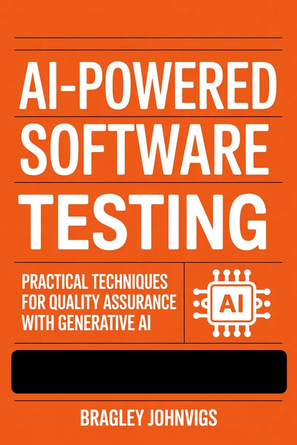 AI-Powered Software Testing: Practical Techniques for Quality Assurance with Generative AI (English Edition) baixar o livro de graça