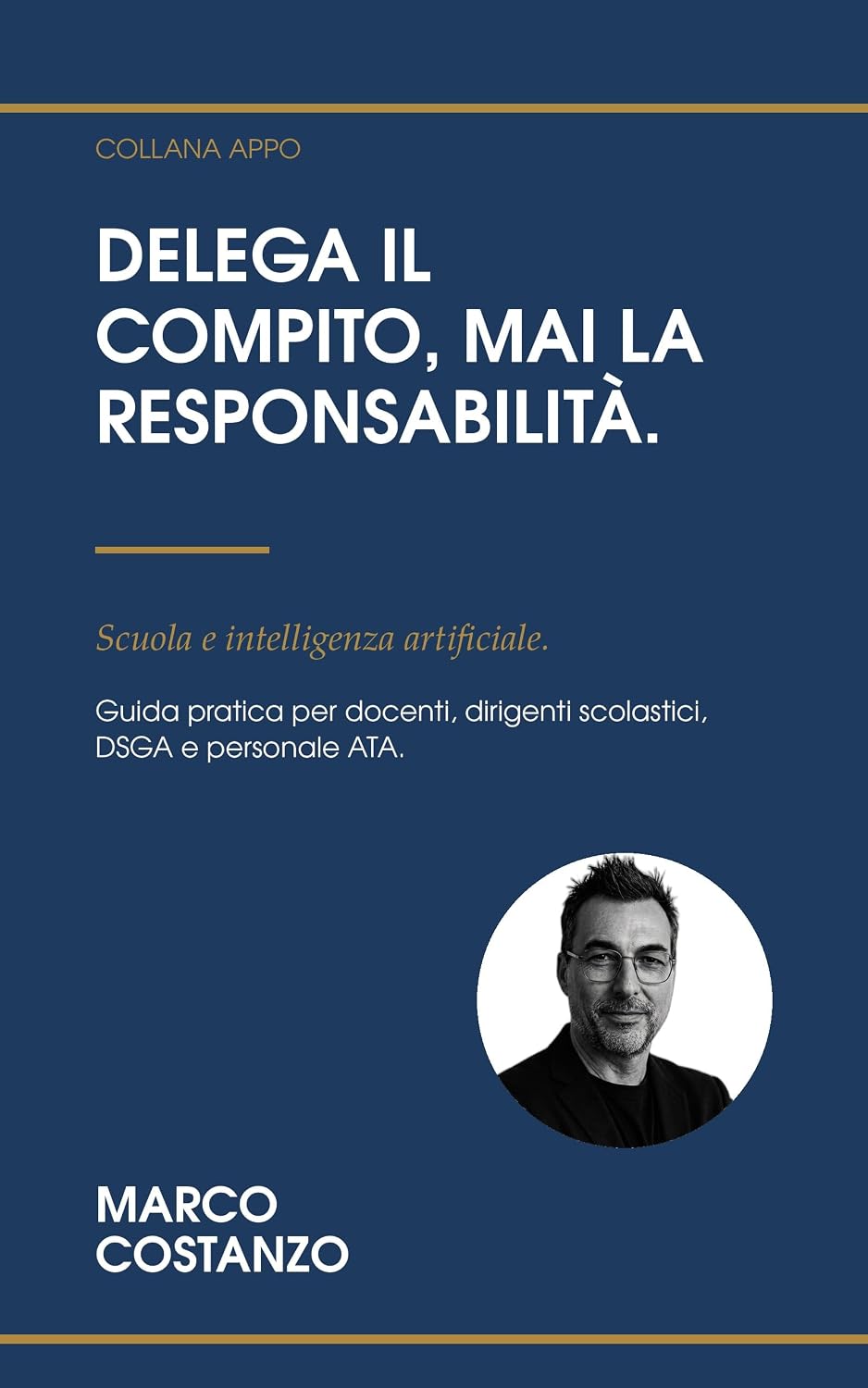 capítulo por capítulo baixar Scuola e AI: Guida pratica per docenti, dirigenti scolastici, DSGA e personale ATA nella scuola pubblica italiana. Obblighi di legge, casi internazionali... operative. (Collana APPO) (Italian Edition)