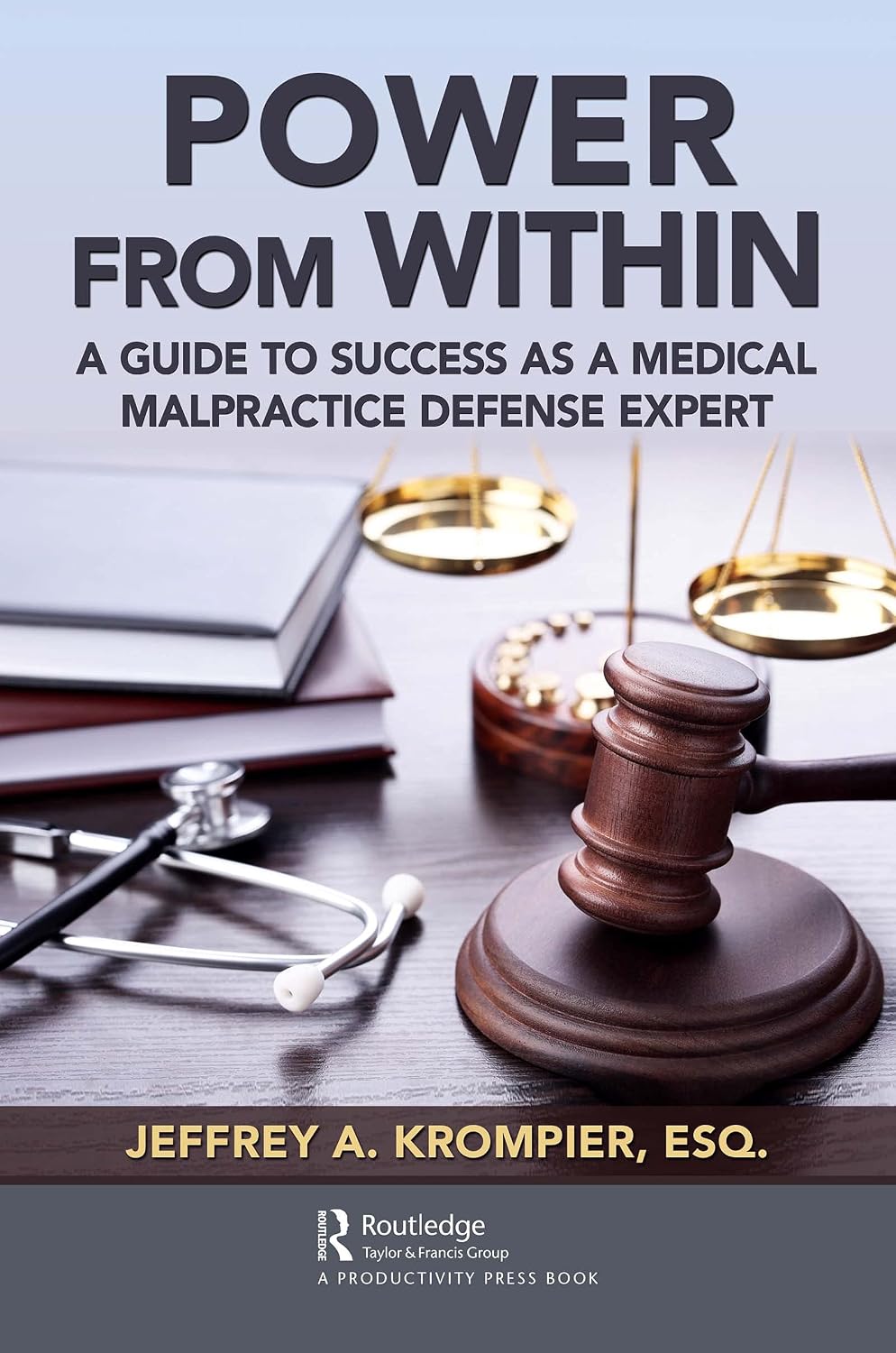 Power from Within: A Guide to Success as a Medical Malpractice Defense Expert (English Edition) baixar o livro de graça