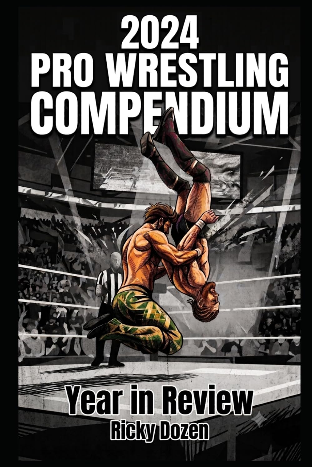 ler totalmente Pro Wrestling Compendium: 2024 Year in Review: AEW's billion-dollar talent raid, saying YES! to retirement, and finishing the story