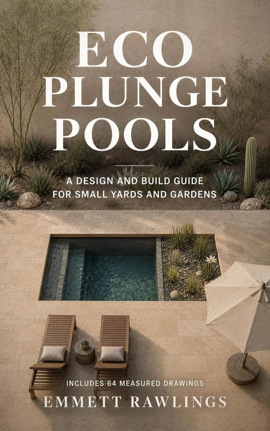 Eco Plunge Pools: A Design and Build Guide for Small Yards and Gardens (English Edition) baixar o livro de graça