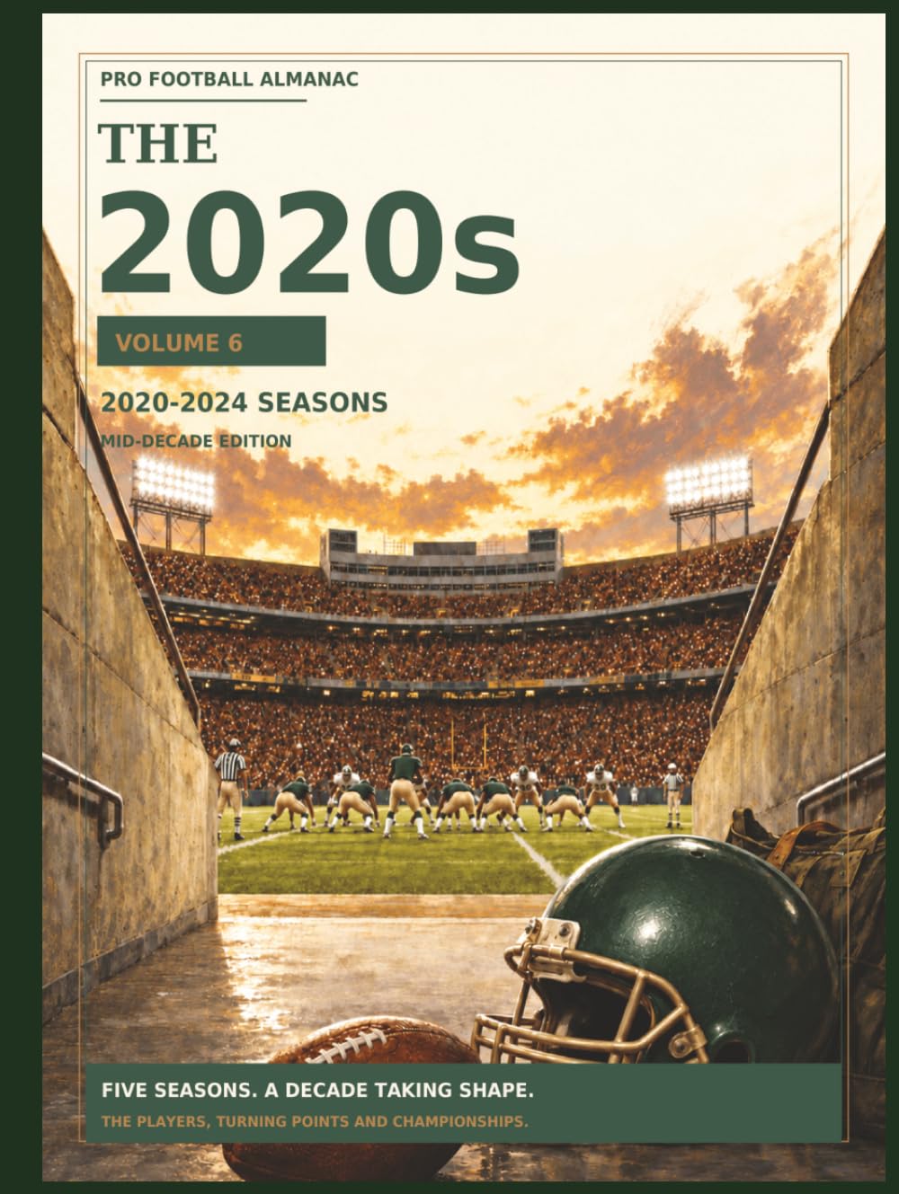 ler totalmente Pro Football Almanac ⋆ The 2020s: Volume 6 ⋆ 2020-2024 (Pro Football Almanac: The Decade Collection)