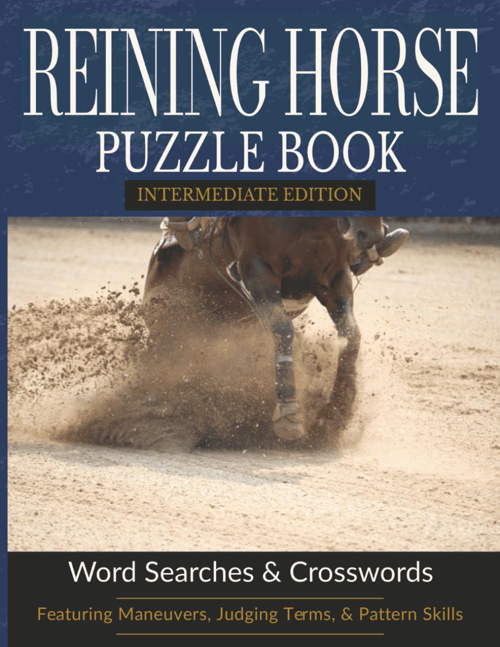 Reining Horse Puzzle Book (Intermediate Edition): Competition Terms, Maneuvers & Pattern Vocabulary Puzzles | 8.5 x 11 | 122 pages (The Reining Horse Puzzle Series) baixar o livro de graça