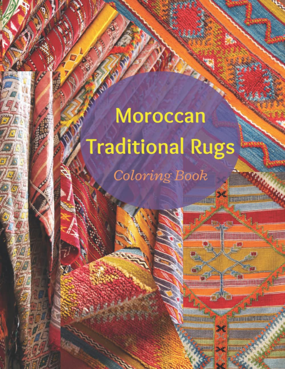 Moroccan Traditional Rugs Coloring Book: Create your own design With This Adult Coloring Book/ Coloring Books for Relaxation/Christmas Gift for Decor Designers and Artists baixar o livro de graça