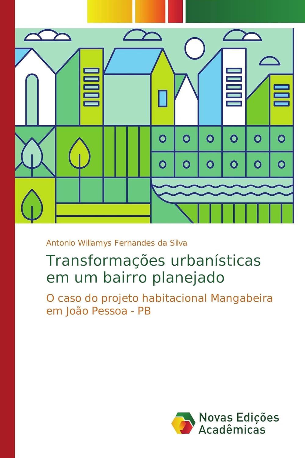 ler totalmente Transformações urbanísticas em um bairro planejado: O caso do projeto habitacional Mangabeira em João Pessoa - PB