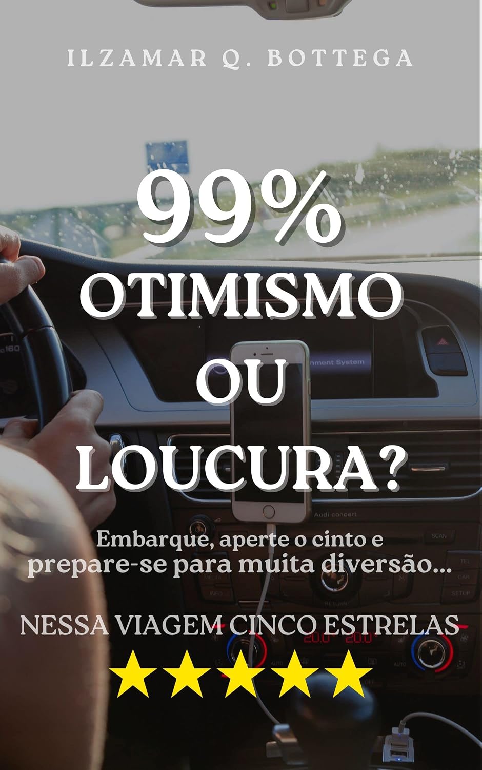 ler totalmente HUMOR: 99% - OTIMISMO OU LOUCURA: Embarque, aperte o cinto e prepare-se para muita diversão nessa viagem cinco estrelas