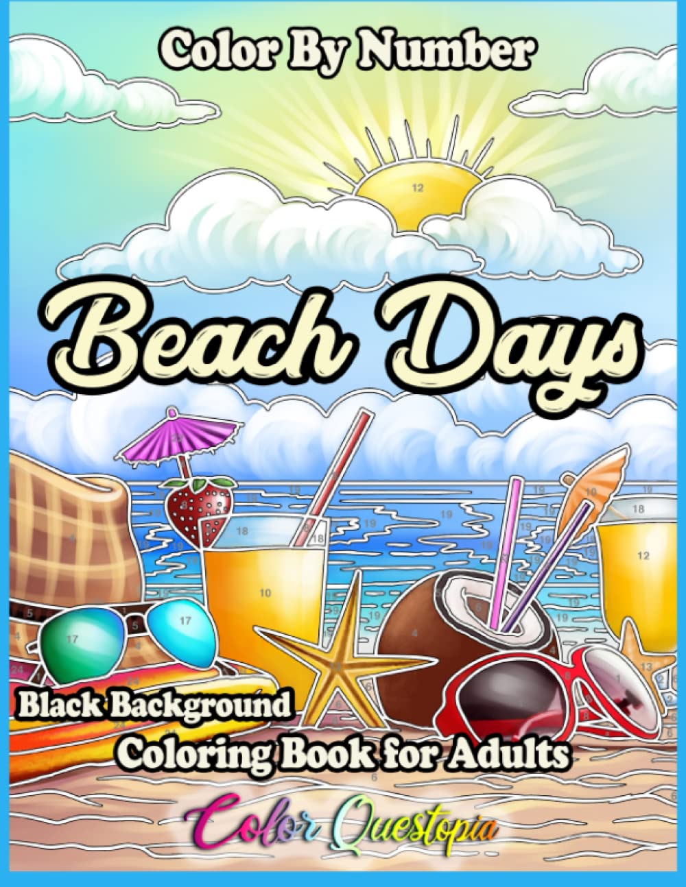 Color by Number Beach Days Coloring Book For Adults BLACK BACKGROUND: Numbered Designs For Relaxation and Anxiety Relief (Color By Number For Adults) baixar o livro de graça