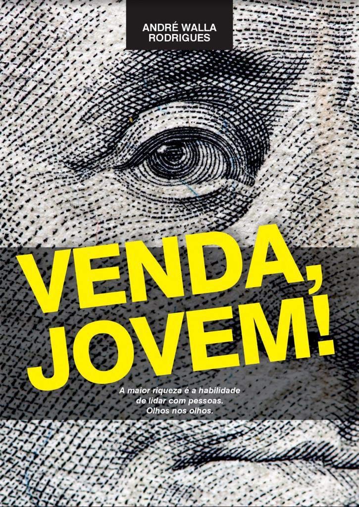 Venda, jovem!: Mude seu comportamento. baixar livro de graça