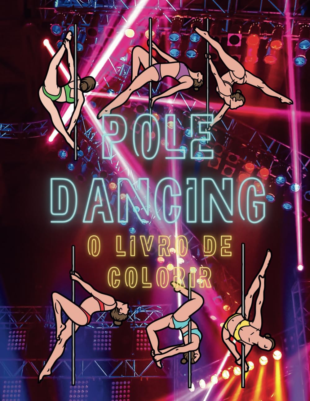 Pole Dancing: O Livro de Colorir: Caderno de atividades para adultos (Portuguese Edition) baixar o livro de graça