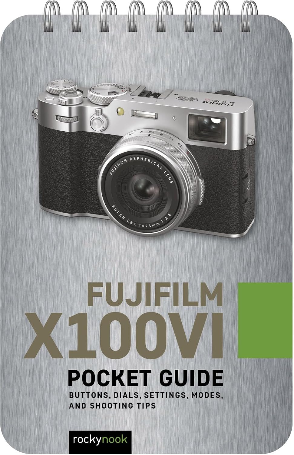 ler totalmente Fujifilm X100VI: Pocket Guide: Buttons, Dials, Settings, Modes, and Shooting Tips (The Pocket Guide Series for Photographers) (English Edition)