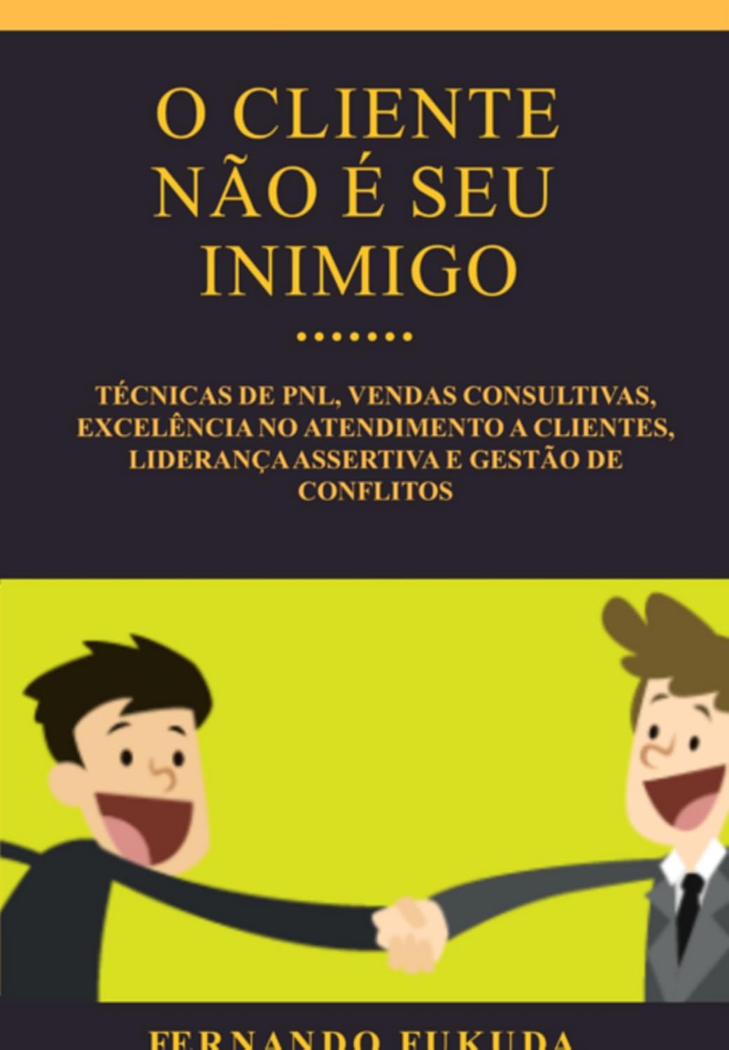 O Cliente Não É Seu Inimigo baixar o livro de graça