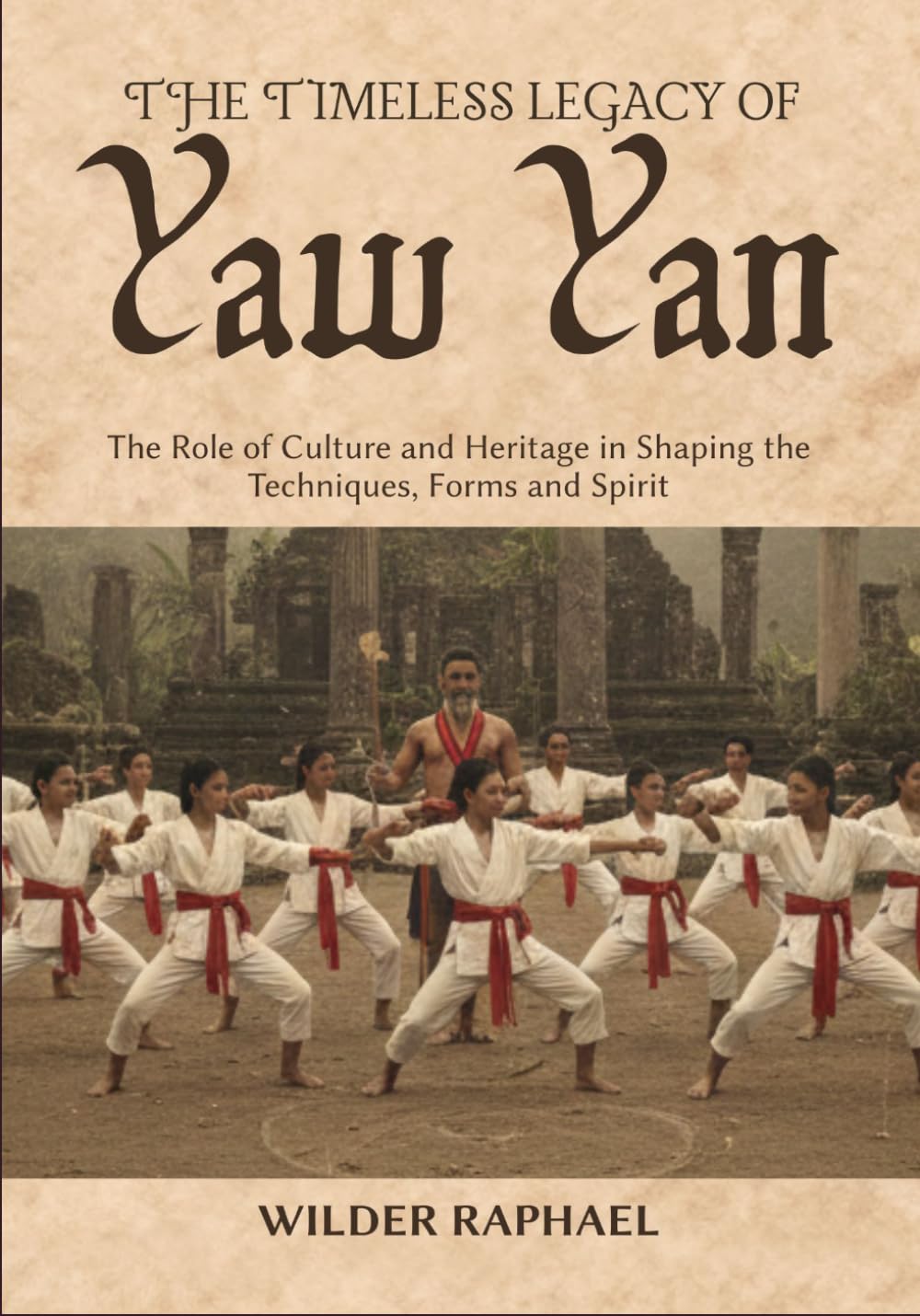 ler totalmente THE TIMELESS LEGACY OF YAW YAN: The Role of Culture and Heritage in Shaping the Techniques, Forms and Spirit