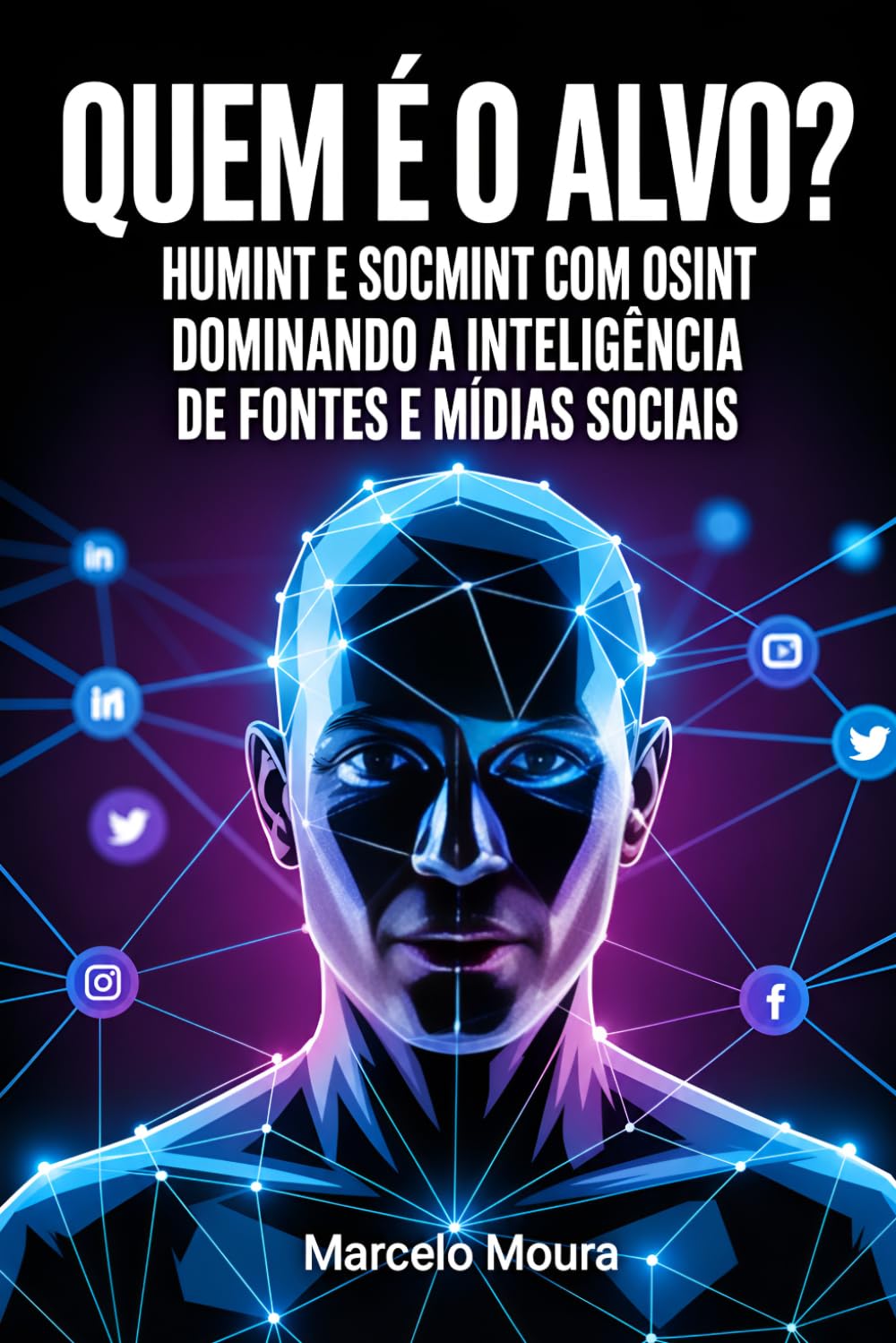 capítulo por capítulo baixar Quem é o Alvo?: A Máscara Digital: HUMINT e SOCMINT com OSINT