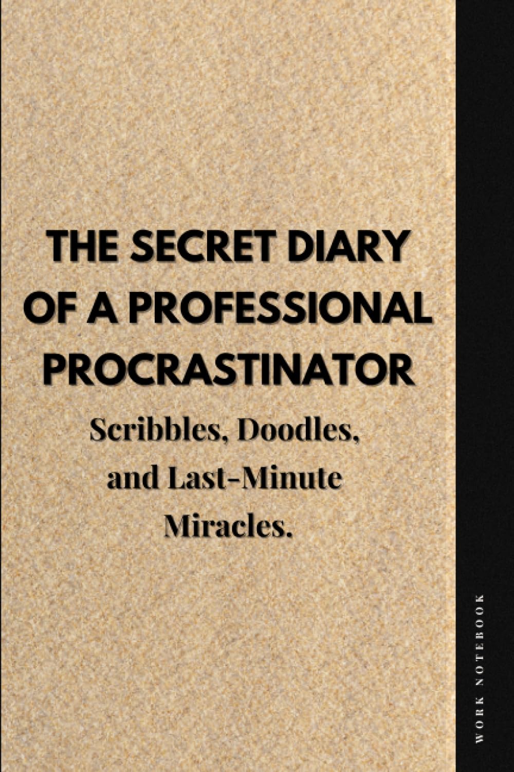 ler totalmente The Secret Diary of a Professional Procrastinator - Work Notebook: Funny Office Journal (6 x 9 Blank Lined Paper) Gift and Appreciation for Coworkers