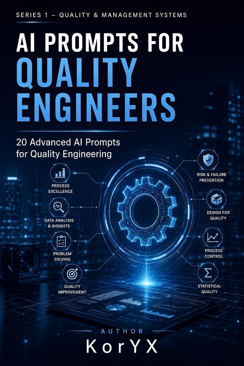 AI Toolkit - Series 1 Quality & Management Systems: AI PROMPTS FOR QUALITY ENGINEERS (AI Toolkit – Series 1: Quality & Management Systems) (English Edition) baixar livro de graça