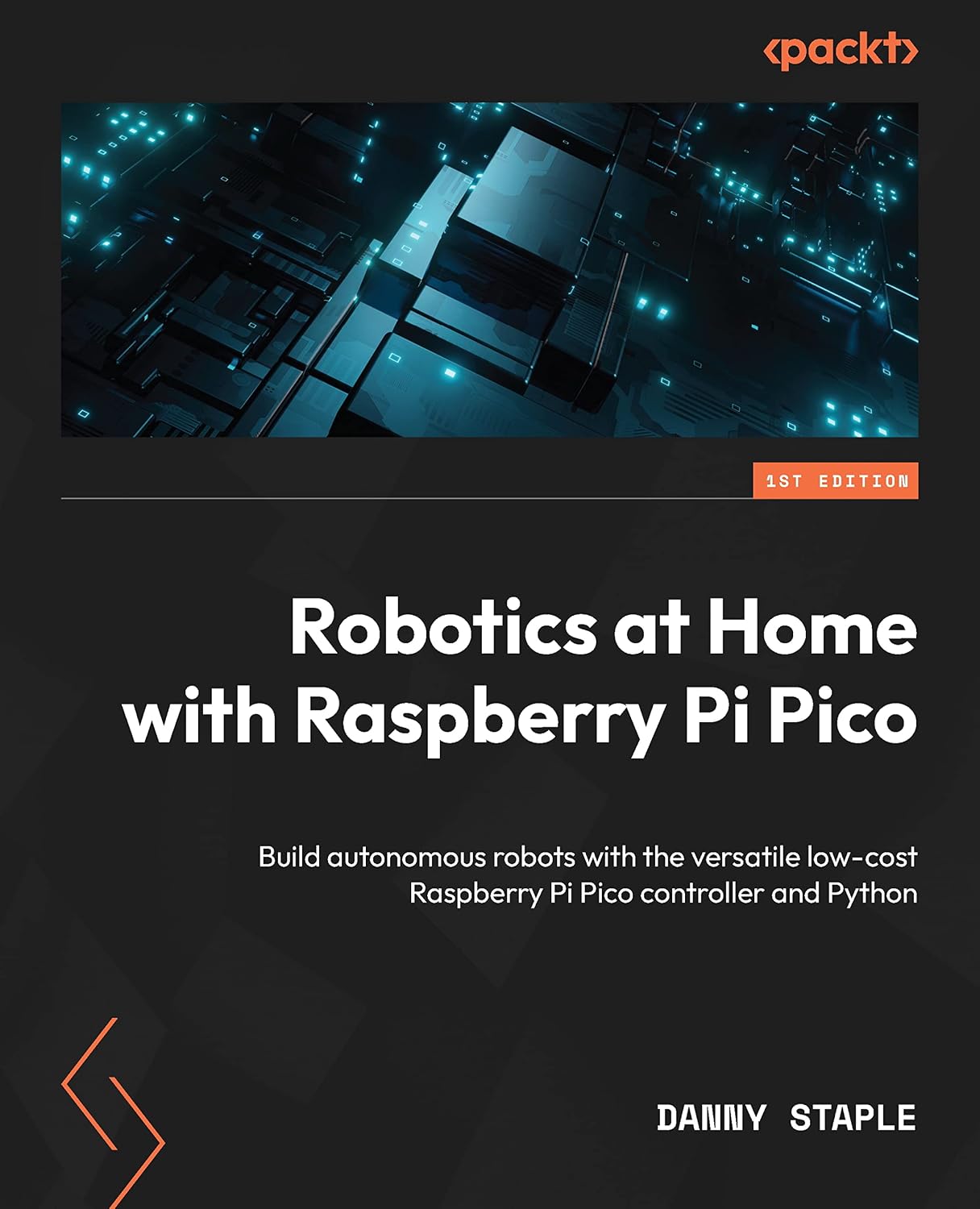 Robotics at Home with Raspberry Pi Pico: Build autonomous robots with the versatile low-cost Raspberry Pi Pico controller and Python (English Edition)