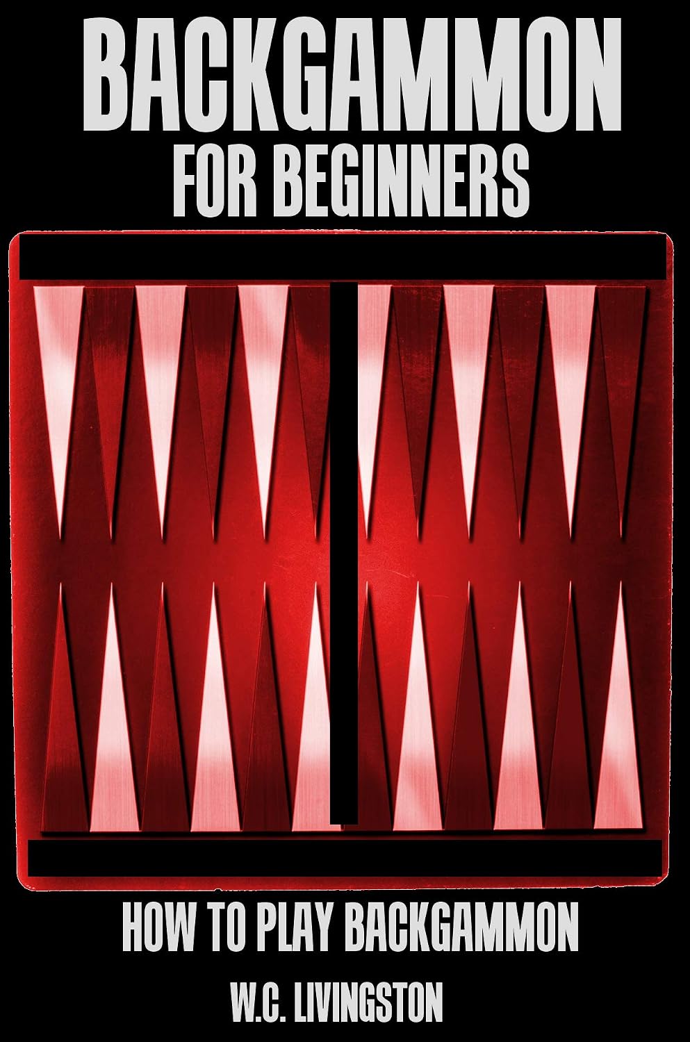 Backgammon for Beginners: How to Play Backgammon (English Edition) baixar livro de graça