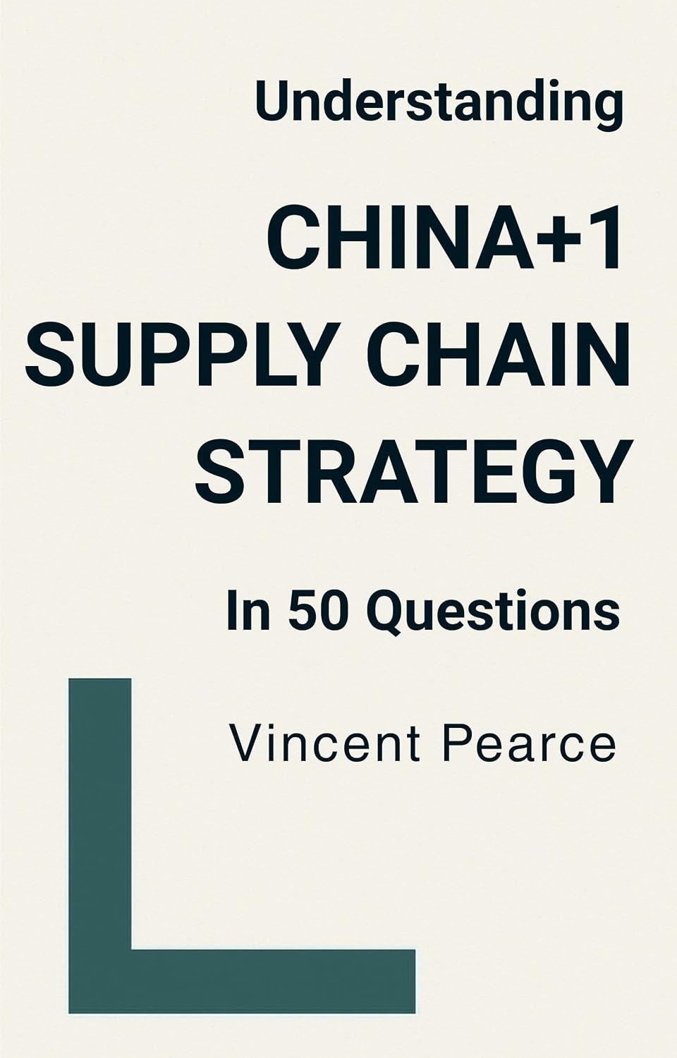 Understanding China+1 Supply Chain Strategy in 50 Questions (English Edition) baixar livro de graça