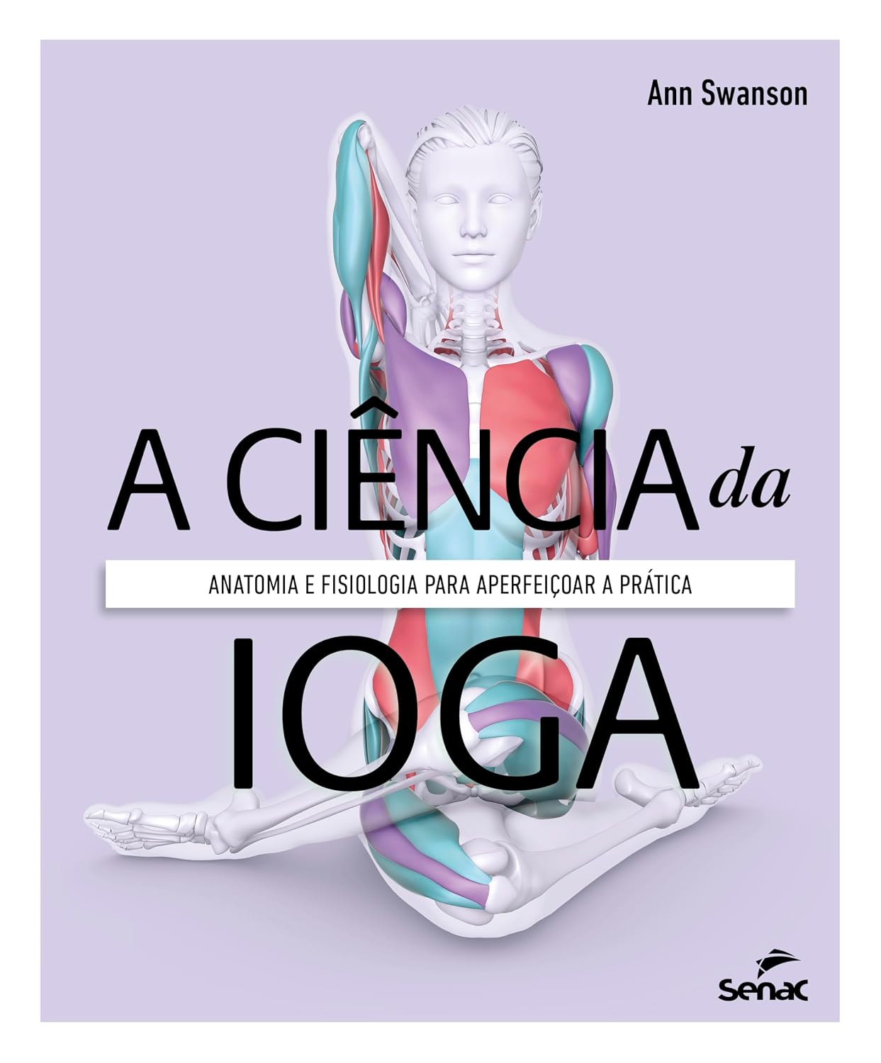 A ciência da ioga: anatomia e fisiologia para aperfeiçoar a prática baixar livro de graça