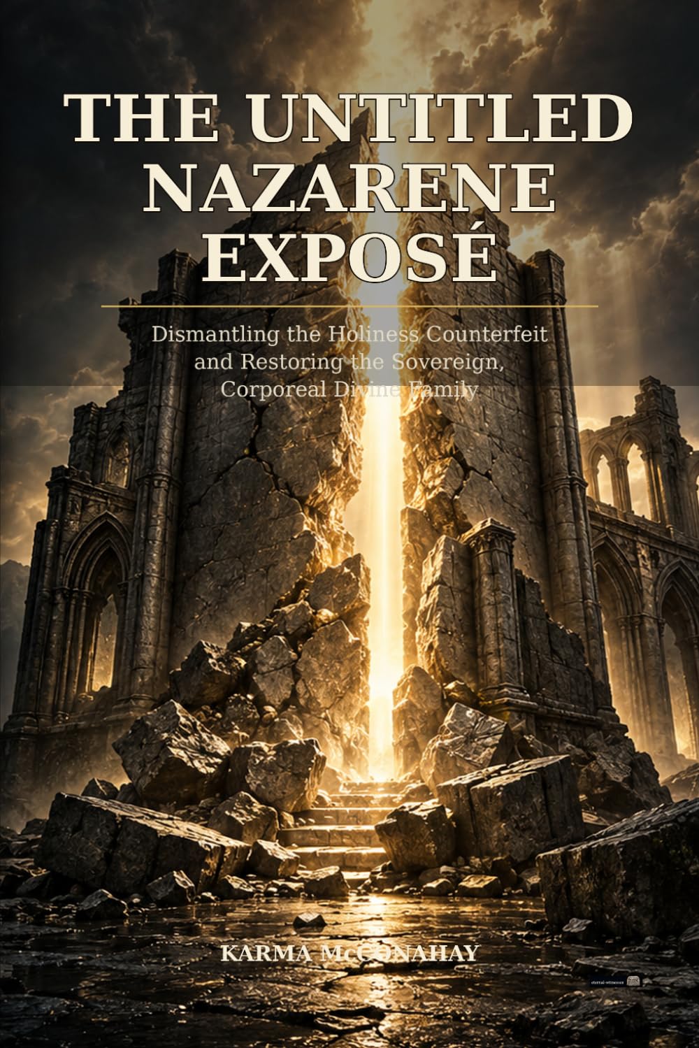 capítulo por capítulo baixar The Untitled Nazarene Expose: Dismantling the Holiness Counterfeit and Restoring the Sovereign, Corporeal Divine Family