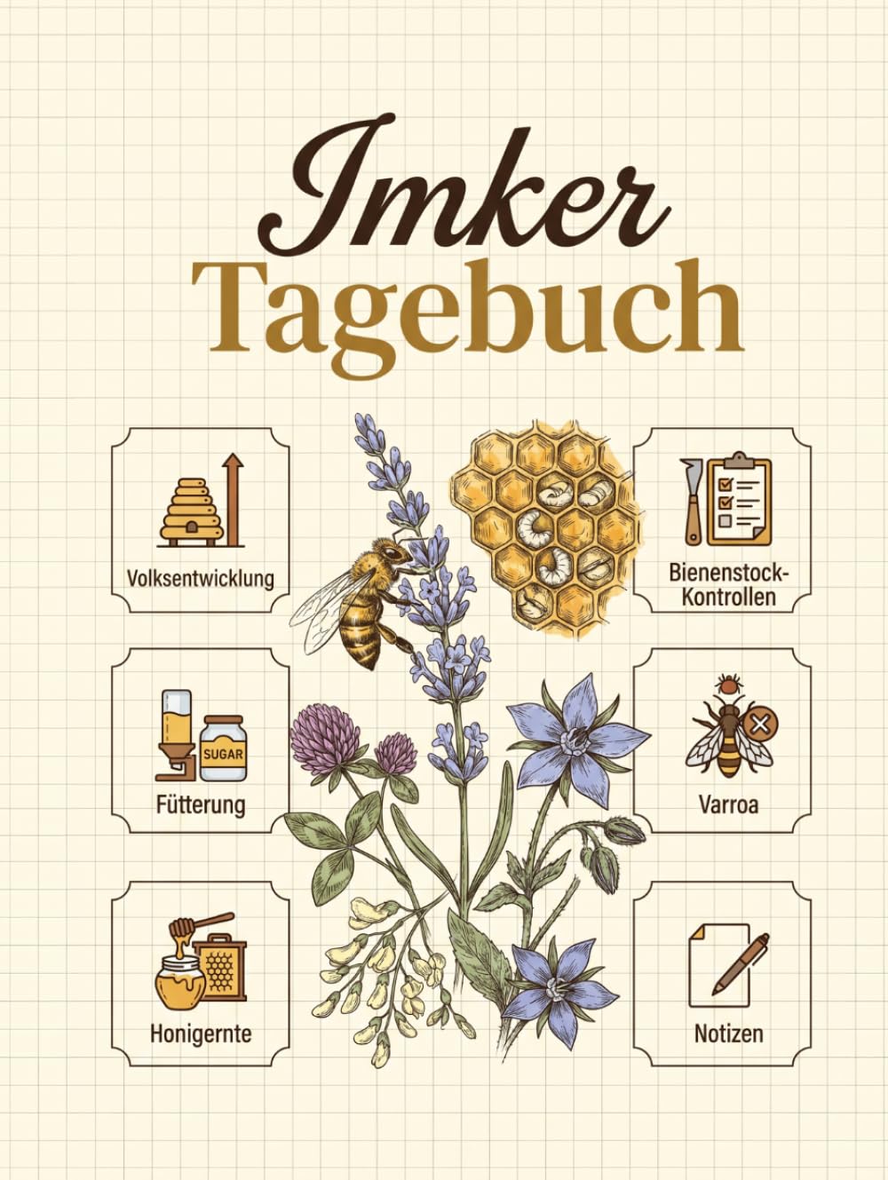 Imker Tagebuch: Stockkartenbuch für Bienen – Hardcover - 130 Seiten zur Dokumentation von Bienenvölkern, Bienenstock-Kontrollen, Fütterung, Varroa-Behandlung und Honigernte (German Edition) baixar o livro de graça